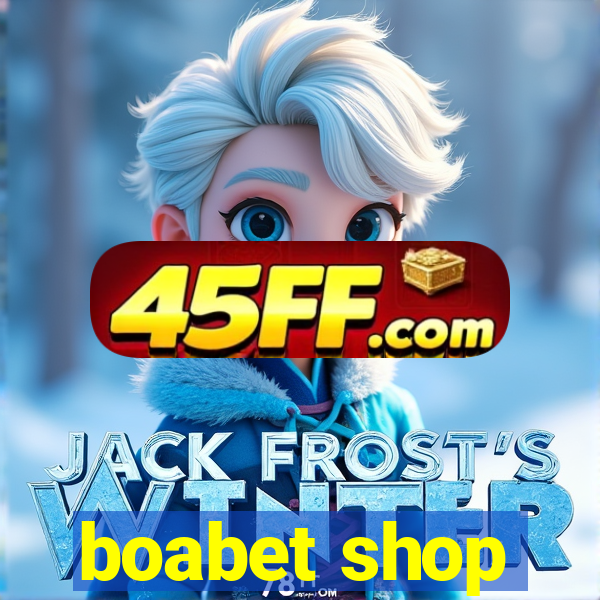 boabet shop